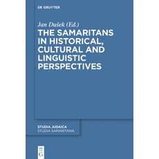 The Samaritans in Historical Cultural and Linguistic Perspectives 精裝版, de Gruyter, 英文