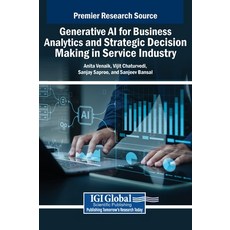 (英文圖書) Generative AI for Business Analytics and Strategic Decision Making in Service I... 精裝版, IGI Global, 英文