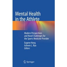 Mental Health in the Athlete: Modern Perspectives and Novel Challenges for the Sports Medicine Provider 精裝版, Springer, 英文