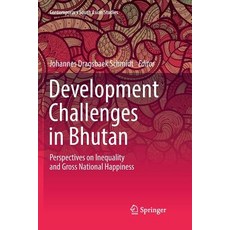 (英文圖書) Development Challenges in Bhutan: Perspectives on Inequality and Gross National Happiness 平裝版, Springer, 英文
