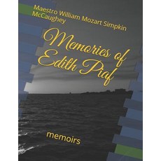 (英文圖書) Memories of Edith Piaf: memoirs 平裝版, Independently Published, 英文