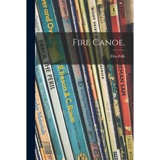 (英文圖書)Fire Canoe 平裝版, Hassell Street Press, 英文