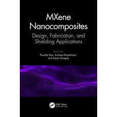 (英文圖書) Mxene Nanocomposites: Design Fabrication and Shielding Applications 精裝版, CRC Press, 英文