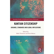 (英文圖書) Kantian Citizenship: Grounds Standards and Global Implications 精裝版, Routledge, 英文