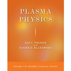 Plasma Physics: Volume 4 of Modern Classical Physics 平裝版, Princeton University Press, 英文