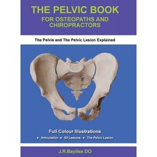 (英文圖書) The Pelvic Book for Osteopaths and Chiropractors 精裝版, John Bayliss, 英文