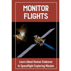 (英文圖書) Monitor Flights: Learn About Human Endeavor In Spaceflight Exploring Mission: Gemini Missions 平裝版, Independently Published, 英文