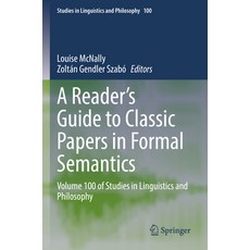 (英文圖書) A Reader's Guide to Classic Papers in Formal Semantics: Volume 100 of Studies in Linguistics ... 平裝版, Springer, 英文