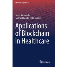 Applications of Blockchain in Healthcare 精裝版, Springer, 英文