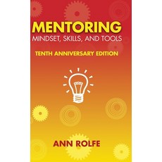 (英文圖書) Mentoring Mindset Skills and Tools 10th Anniversary Edition: Everything You N... 精裝版, Mentoring Works, 英文