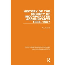 (英文圖書) History of the Society of Incorporated Accountants 1885-1957 平裝版, Routledge, 英文