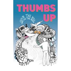Thumbs Up: Over the Hill and on the Road 平裝版, New Generation Publishing, 英文