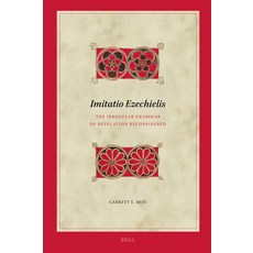 (英文圖書) Imitatio Ezechielis: The Irregular Grammar of Revelation Reconsidered 精裝版, Brill, 英文