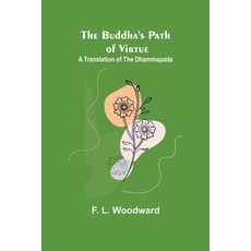 (英文圖書) The Buddha's Path of Virtue: A Translation of the Dhammapada 平裝版, Alpha Edition, 英文