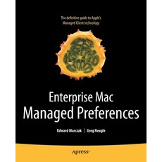 (英文圖書) Enterprise Mac Managed Preferences 平裝版, Apress, 英文