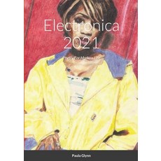 (英文圖書) Electronica 2021: Poetry For Modern Life 平裝版, Lulu.com, 英文