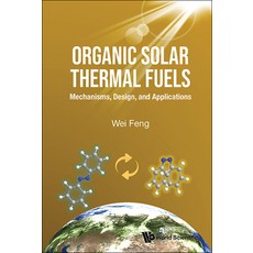 (英文圖書) Organic Solar Thermal Fuels: Mechanisms Design and Applications 精裝版, World Scientific Publishing..., 英文