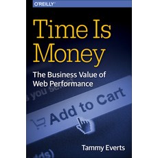 Time Is Money: The Business Value of Web Performance, Oreilly & Associates Inc