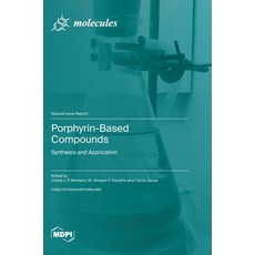 (英文圖書) Porphyrin-Based Compounds: Synthesis and Application 精裝版, Mdpi AG, 英文