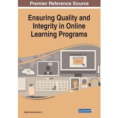 Ensuring Quality and Integrity in Online Learning Programs 平裝版, Information Science Reference, 英文