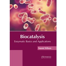 (英文圖書) Biocatalysis: Enzymatic Basics and Applications 精裝版, Syrawood Publishing House, 英文