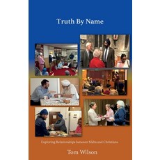 (英文圖書) Truth By Name: Exploring Relationships Between Sikhs and Christians 平裝版, Wide Margin Books, 英文