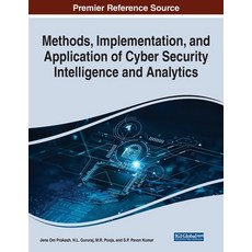 (英文圖書) Methods Implementation and Application of Cyber Security Intelligence and Analytics 平裝版, IGI Global, 英文