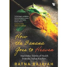 (英文圖書) How the Banana Goes to Heaven: And Other Secrets of Health from the Indian Kitchen 平裝版, Westland, 英文