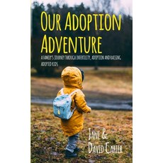 (英文圖書) Our Adoption Adventure: A Family's Journey Through Infertility Adoption and Raising Adopted... 平裝版, Independently Published, 英文