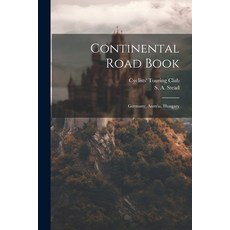(英文圖書) Continental Road Book: Germany Austria Hungary 平裝版, Legare Street Press, 英文