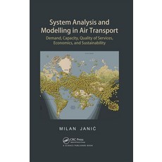 System Analysis and Modelling in Air Transport: Demand Capacity Quality of Services Economic and... 精裝版, CRC Press, 英文
