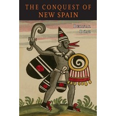 The Conquest of New Spain 平裝版, Martino Fine Books, 英文