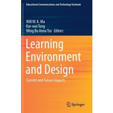 Learning Environment and Design: Current and Future Impacts 精裝版, Springer, 英文