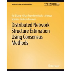 (英文圖書) Distributed Network Structure Estimation Using Consensus Methods 平裝版, Springer, 英文