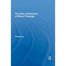 (英文圖書) The Rise and Demise of Black Theology 平裝版, Routledge, 英文
