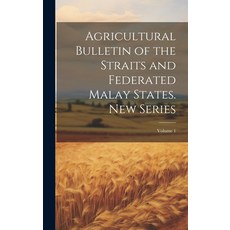 (英文圖書) Agricultural Bulletin of the Straits and Federated Malay States. New Series; Volume 1 精裝版, Legare Street Press, 英文