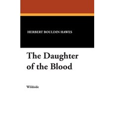 (英文圖書) The Daughter of the Blood 平裝版, Wildside Press, 英文