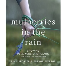 (英文圖書) Mulberries in the Rain: Growing Permaculture Plants for Food and Friendship 平裝版, New Society Publishers, 英文