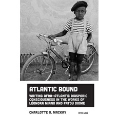 (英文圖書) Atlantic Bound: Writing Afro-Atlantic Diasporic Consciousness in the Works of L... 精裝版, Peter Lang Ltd, Internation..., 英文