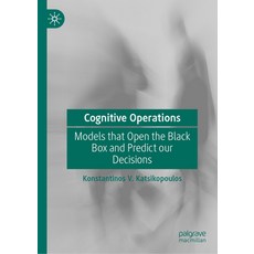 (英文圖書) Cognitive Operations: Models That Open the Black Box and Predict Our Decisions 精裝版, Palgrave MacMillan, 英文