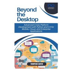 (英文圖書) Beyond the Desktop: Mastering Cross-Platform Application Development Using Pyth... 平裝版, Independently Published, 英文