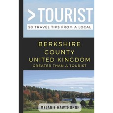 (英文圖書) Greater Than a Tourist- Berkshire County United Kingdom: 50 Travel Tips from a Local 平裝版, Independently Published, 英文