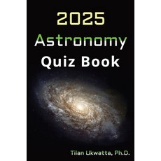 (英文圖書) Astronomy: Quiz Book 平裝版, Independently Published, 英文