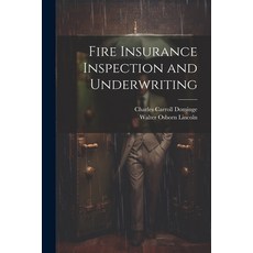 (英文圖書) Fire Insurance Inspection and Underwriting 平裝版, Legare Street Press, 英文
