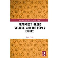 Frankness Greek Culture and the Roman Empire 精裝版, Routledge, 英文