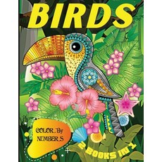 Color By Numbers Birds 2 Books in 1: 2 Books! Book 1 + Book 2 - 2 Books in 1. Coloring with Numbers ... 平裝版, Maurizio Saporito, 英文