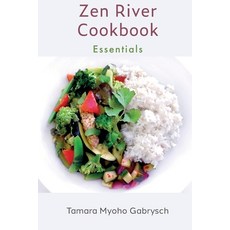 (英文圖書) Zen River Cookbook: Essentials 平裝版, Independently Published, 英文