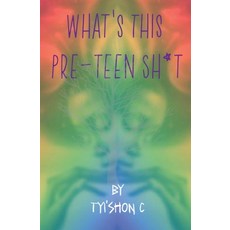 (英文圖書) What's This Preteen Sh*t 平裝版, Blessingsthatprosper Publis..., 英文