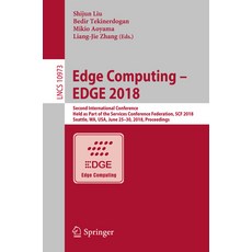 (英文圖書) Edge Computing - Edge 2018: Second International Conference Held as Part of the Services Con... 平裝版, Springer, 英文