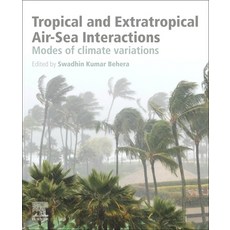 Tropical and Extratropical Air-Sea Interactions: Modes of Climate Variations 平裝版, Elsevier, 英文